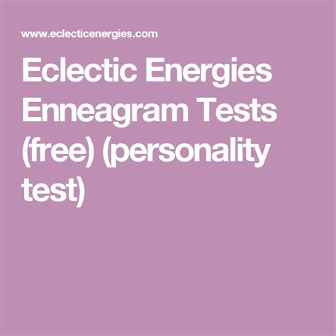 Eclectic Energies Enneagram Tests (free).